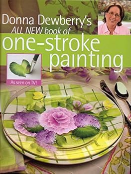 Hardcover Donna Dewberry's All New Book of One-Stroke Painting Book