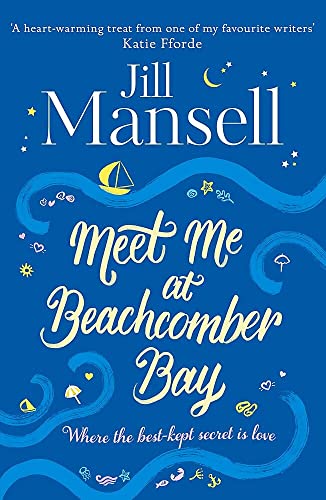 Meet Me at Beachcomber Bay: The feel-good bestseller you have to read this summer: Jill Mansell