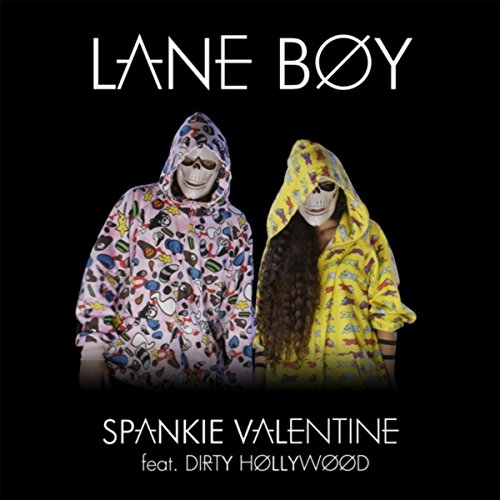 Lane Boy (feat. Dirty Hollywood) by Spankie Valentine on Amazon Music