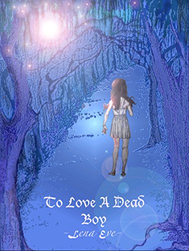To Love A Dead Boy: A Kate and Vamp Novel by [Lena Eve, Sheena Solis]