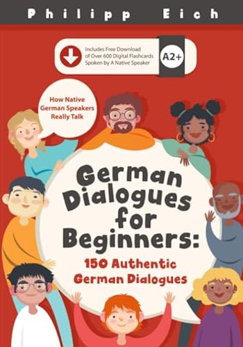 German Dialogues for Beginners: 150 Authentic Dialogues