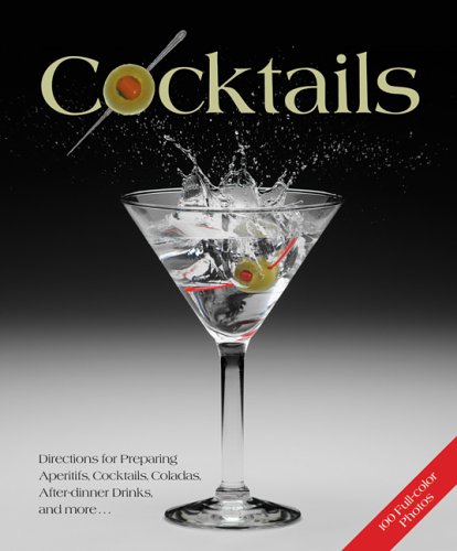 Cocktails: Classics and trend-setters with and without alcohol, Delicious recipes for cocktail snacks