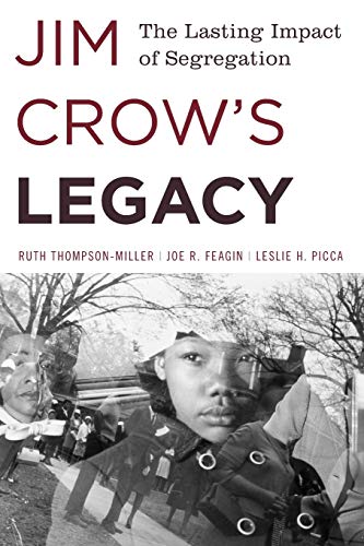 Jim Crow's Legacy: The Lasting Impact of Segregation (Perspectives on a Multiracial America)