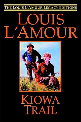 Kiowa Trail (The Louis L'amour Legacy Editions) book cover
