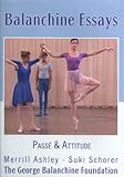 Balanchine Essays: Pass?? and Attitude