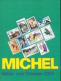 MICHEL-Mittel- und Ostasien-Katalog 2003. Übersee Band 9