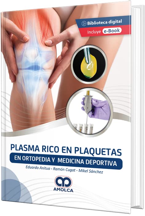 PLASMA RICO EN PLAQUETAS EN ORTOPEDIA Y MEDICINA DEPORTIVA