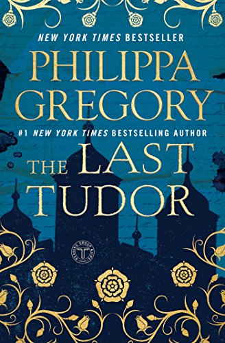 Télécharger The Last Tudor (The Plantagenet and Tudor Novels) (English Edition) Gratuit