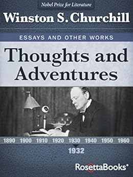 Thoughts and Adventures (Winston S. Churchill Essays and Other Works) by [Winston S. Churchill, James W. Muller]