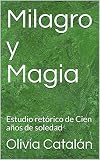 Milagro y Magia: Estudio de las figuras retóricas de Cien años de soledad
