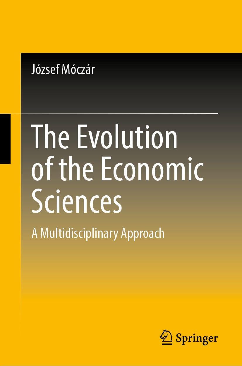 The Evolution of the Economic Sciences: A Multidisciplinary Approach