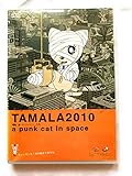 TAMALA2010 a punk cat in space [DVD]