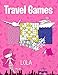 Lola Travel Games: Fun Puzzle Books for Kids Traveling
