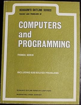Paperback Schaum's Outline of Theory and Problems of Computers and Programming (Schaum's Outline Series) Book