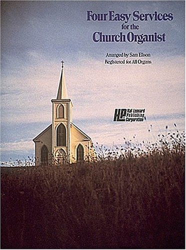 Four Easy Services For The Church Organist