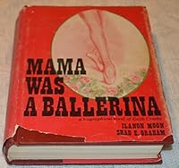 Mama was a ballerina, B0006C5H6Y Book Cover