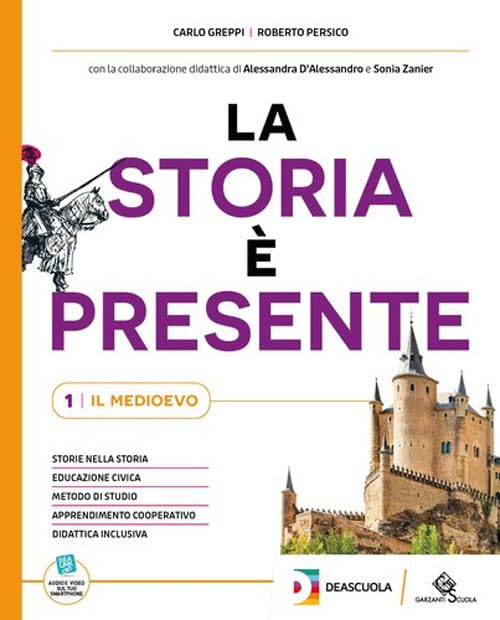 La storia è presente. Con Educazione civica, Prospettive universali, Quaderno operativo. Per la Scuola media. Con e-book (Vol. 1)