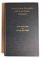 Black American Playwrights, 1800 to the Present: A Bibliography 0810809125 Book Cover