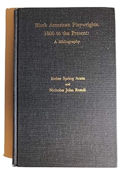 Hardcover Black American Playwrights, 1800 to the Present: A Bibliography Book