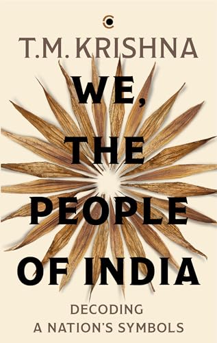 Image of We, the People of India: Decoding a Nation's Symbols