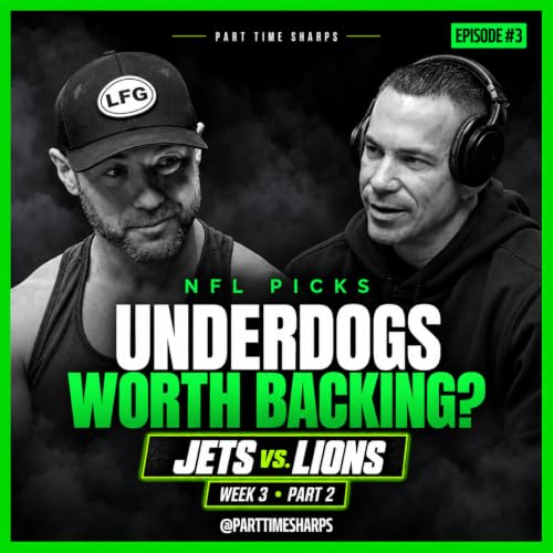 Chargers & Jets Upsets? Plus the Mahomes Debate | NFL Week 3 Picks l Part Time Sharps