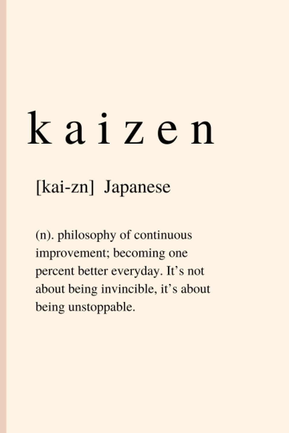 Independently PublishedKaizen: Cute and Inspirational Nude Notebook Blank Lined Journal