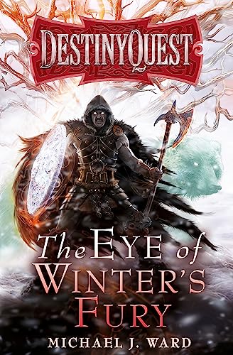 The Eye of Winter's Fury (DESTINYQUEST)