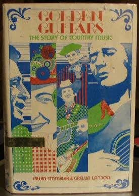 Golden Guitars; the Story of Country Music