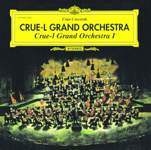 洋楽 Crue-L Grand Orchestra CRUE-LWAVE Crue–L Grand Orchestra