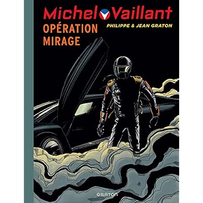Michel Vaillant - Tome 64 - Op&eacute;ration mirage
