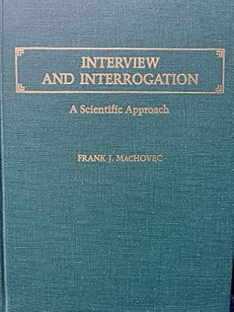 Interview and Interrogation: A Scientific Approach book cover