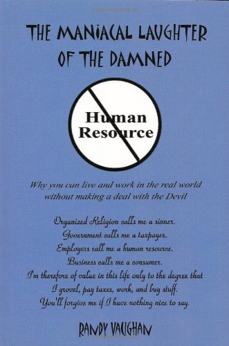The Maniacal Laughter of the Damned