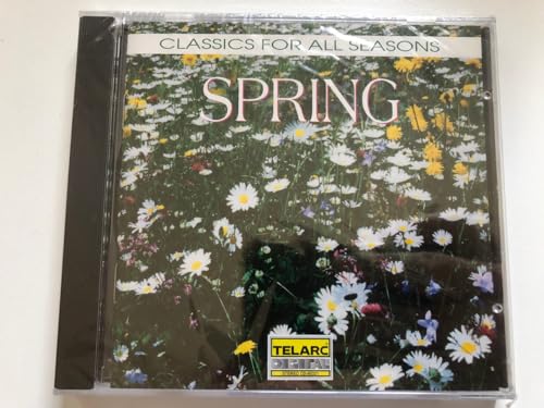 Classics for All Seasons: Spring