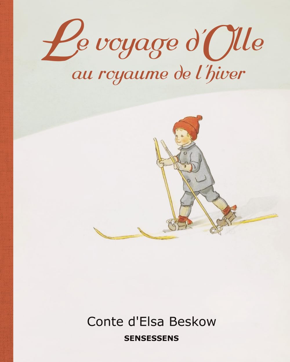 Le voyage d’Olle au royaume de l’hiver (Le monde enchanté d'Elsa Beskow)