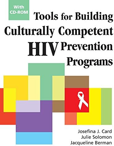 Tools for Building Culturally Competent HIV Prevention Programs: With CD-ROM