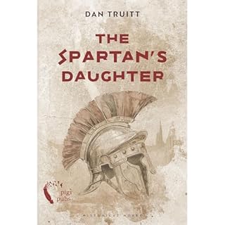 The Spartan&rsquo;s Daughter Audiolibro Por Dan Truitt arte de portada