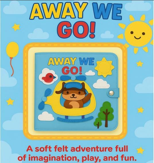 – Away We Go! Quiet Book for Toddlers – Interactive Felt Activity Book, Montessori Travel Toy, Soft Educational Learning Play for Kids