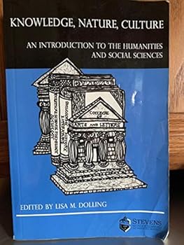 Unknown Binding Knowledge, Nature, Culture; an Introduction to the Humanities and Social Sciences Book