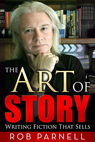 The Art of Story: Writing Fiction That Sells