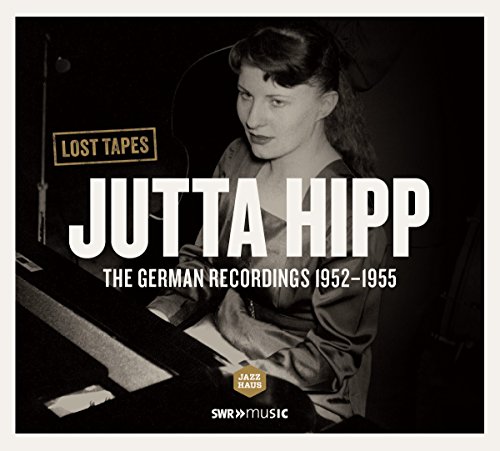 Jutta Hipp - The German Recordings 1952-