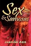  Sex & Samosas by Jasmine Aziz (2011-08-15)