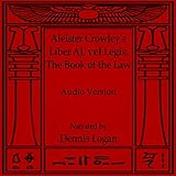 Aleister Crowley's Liber Al vel Legis: The Book of the Law