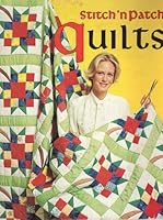 Stitch 'n Patch Quilts B000FE019G Book Cover