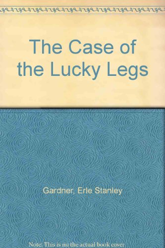 The Case of the Lucky Legs B000IXY6R2 Book Cover