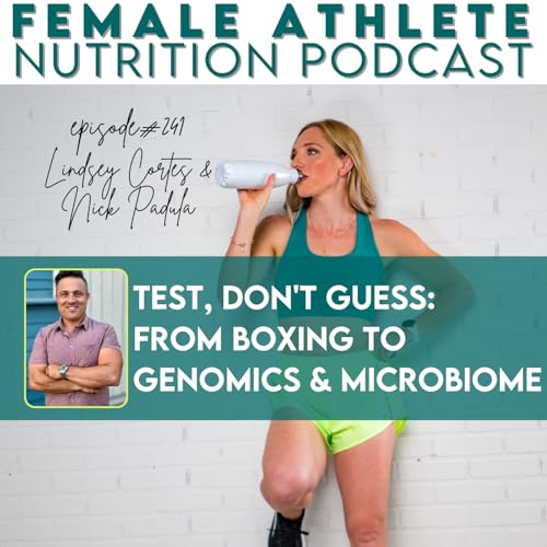 『241: Test, Don't Guess: From Boxing to Genomics and Microbiome with Nick Padula』のカバーアート