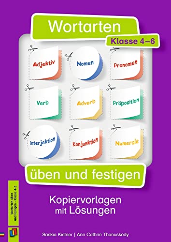 Wortarten üben und festigen – Klasse 4-6: Kopiervorlagen mit Lösungen
