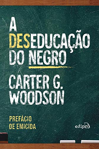 A deseducação do negro