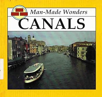 Library Binding Canals (Man-Made Wonders) Book