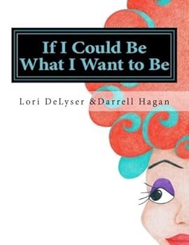 Paperback If I Could Be What I Want to Be: An Alphabet Book