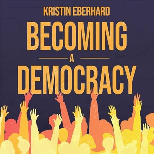 Becoming a Democracy cover art